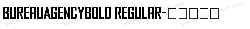 BureauAgencyBold Regular字体转换